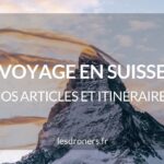 decouvrez-les-plus-beaux-sites-de-voyage-en-suisse-le-guide-ultime-du-blog-voyage-suisse